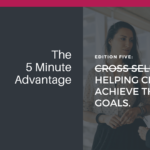 C̶r̶o̶s̶s̶ ̶S̶e̶l̶l̶i̶n̶g̶ Helping clients achieve their goals WWW LinkedIn Newsletter banner June 2026